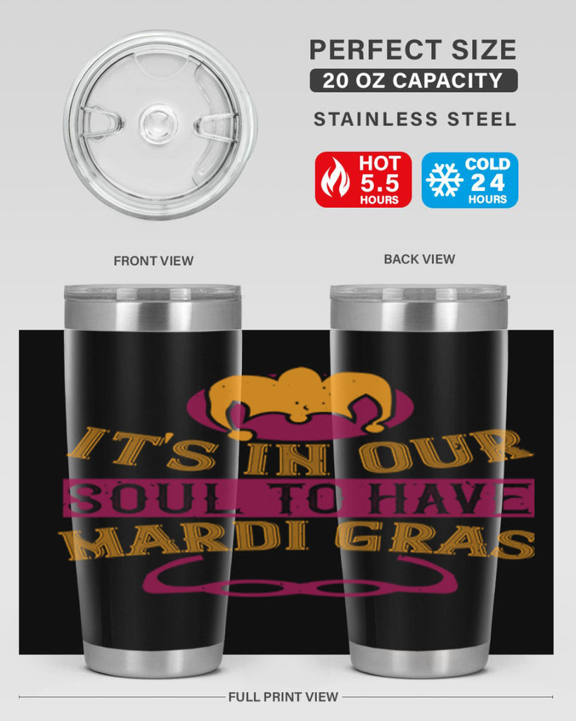 its in our soul to have mardi gras 65#- mardi gras- Tumbler
