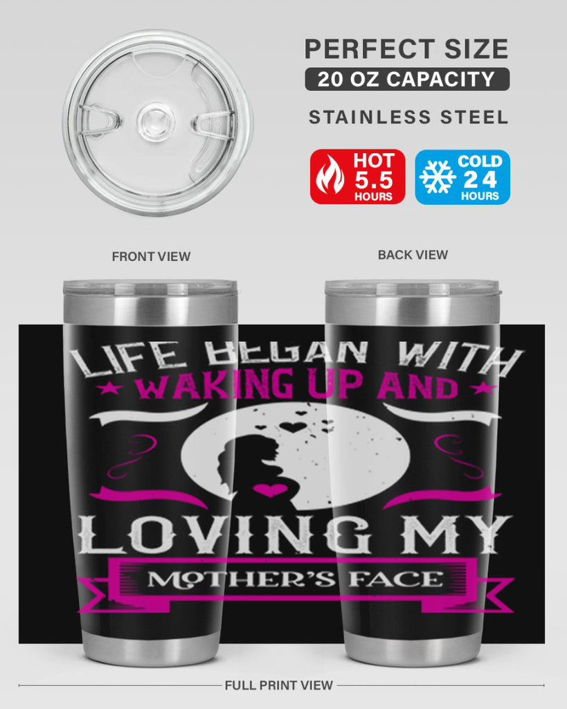 life began with waking 69#- mothers day- Tumbler