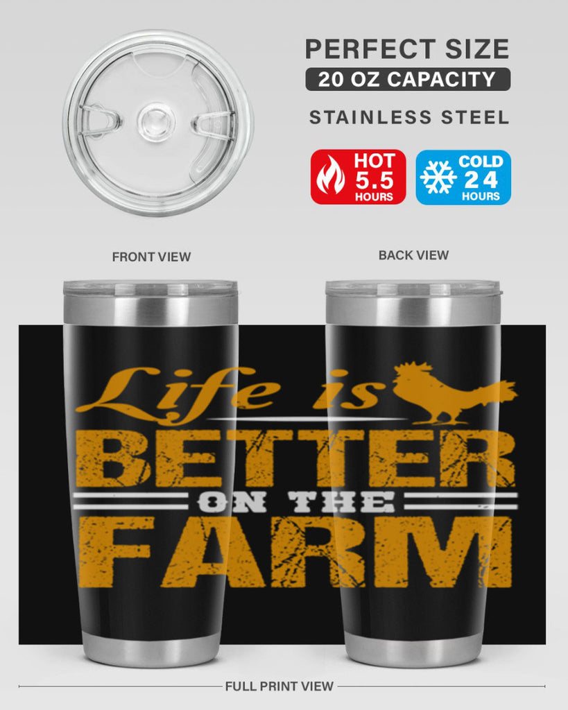 life is better on the farm 44#- farming and gardening- Tumbler