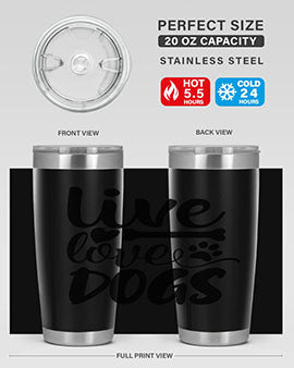 live love dogs Style 76#- dog- Tumbler