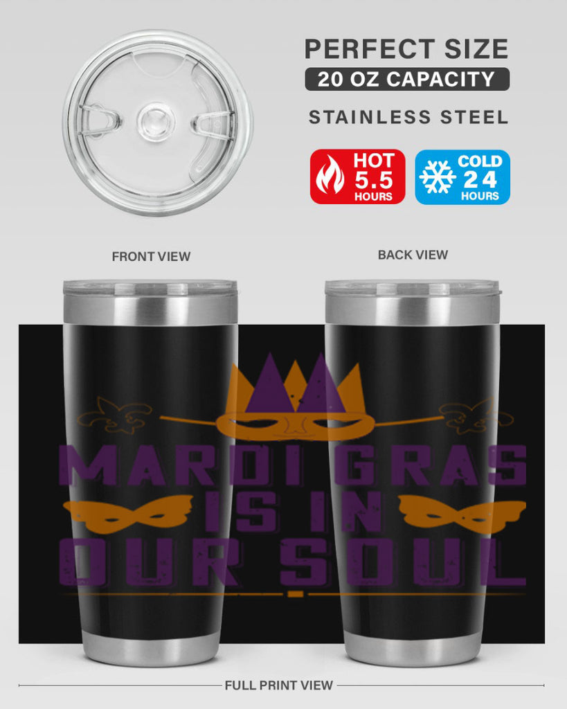 mardi gras is in our soul 46#- mardi gras- Tumbler