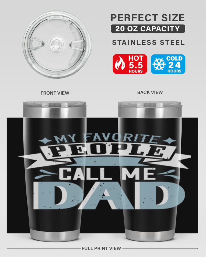 my favorite people call me dad 211#- fathers day- Tumbler