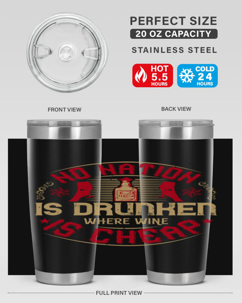 no nation is drunken where wine is cheap 32#- drinking- Tumbler