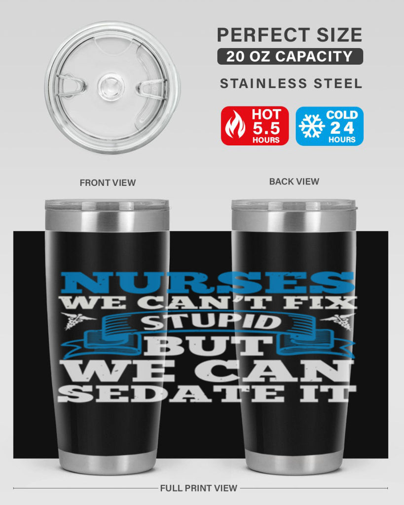 nurses we cant fix Style 263#- nurse- tumbler