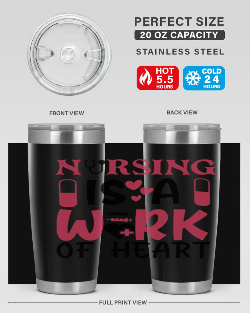 nursing is a work of heart Style Style 69#- nurse- tumbler