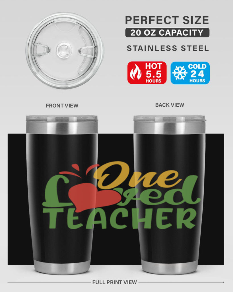 one loved teacher Style 166#- teacher- tumbler