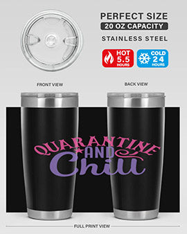 quarantine chill Style 47#- corona virus- Tumbler
