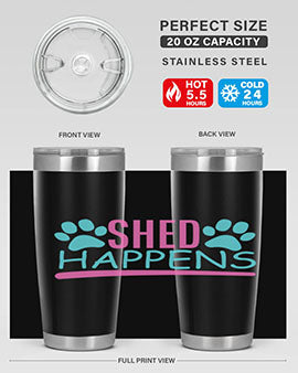 shed happens Style 64#- dog- Tumbler