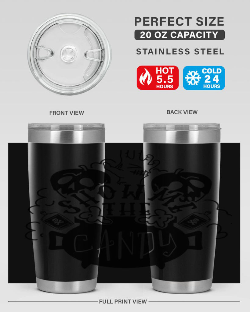 show me the candy 25#- halloween- Tumbler