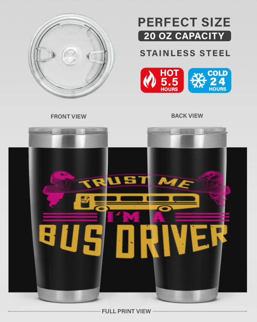 trust me I’m a bus driver Style 8#- bus driver- tumbler