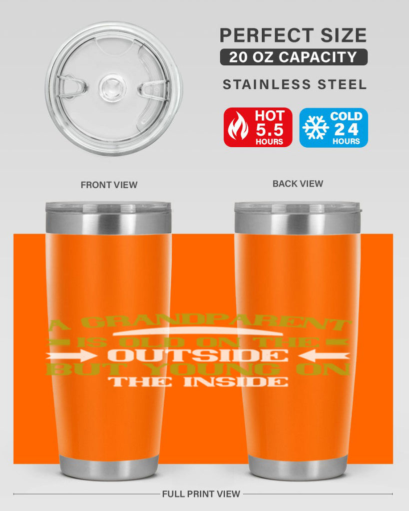 A grandparent is old on the outside but young on the inside 95#- grandma - nana- Tumbler