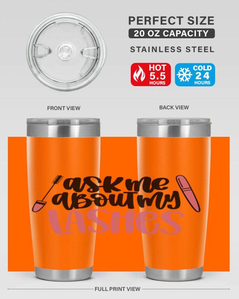 Ask Me About My Lashes Style 144#- make up- Tumbler