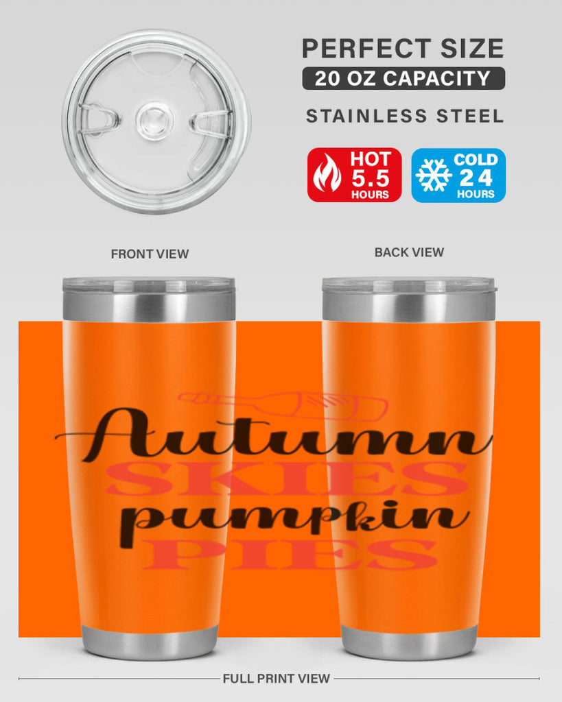 Autumn skies pumpkin pies 31#- fall- Tumbler
