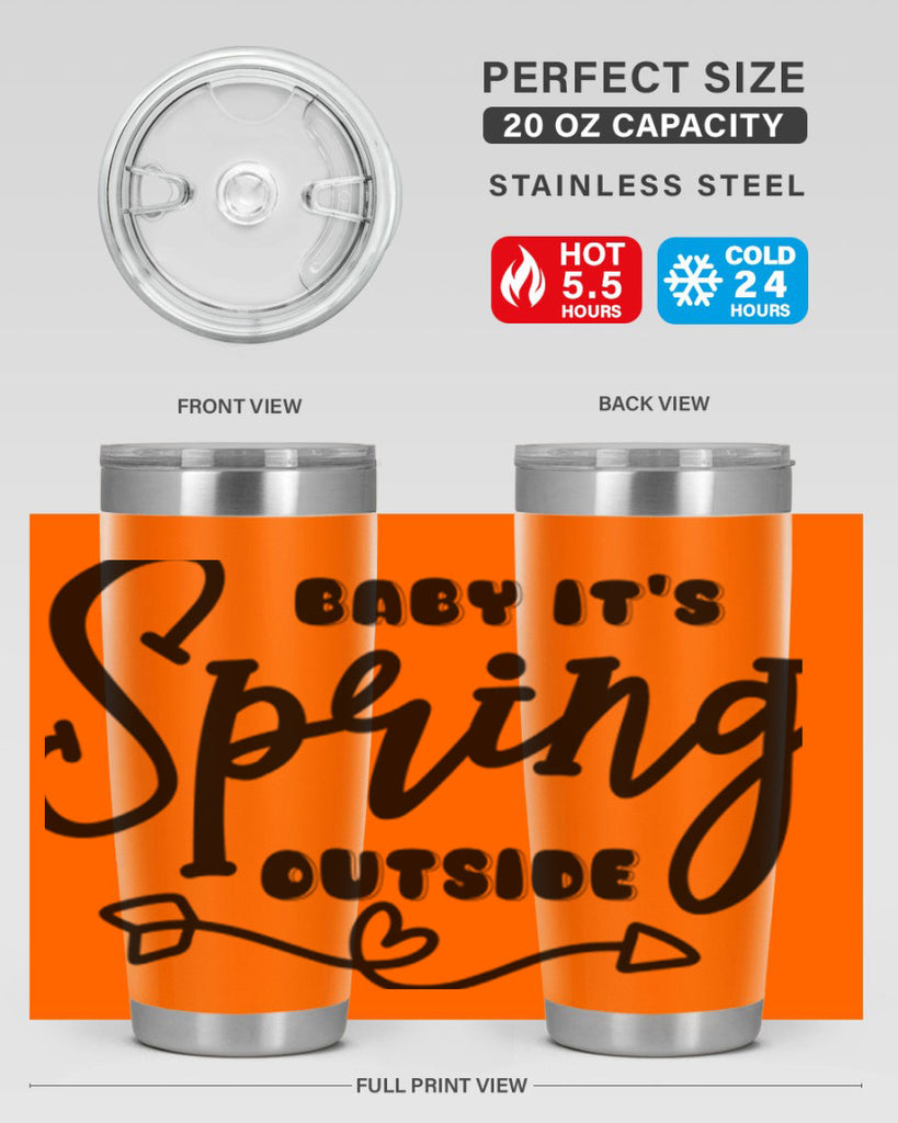 Baby It's Spring Outside25#- spring- Tumbler