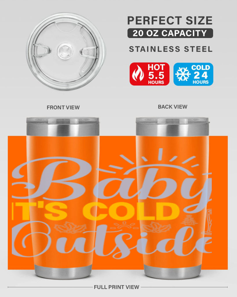 Baby its Cold Outside19#- winter- Tumbler