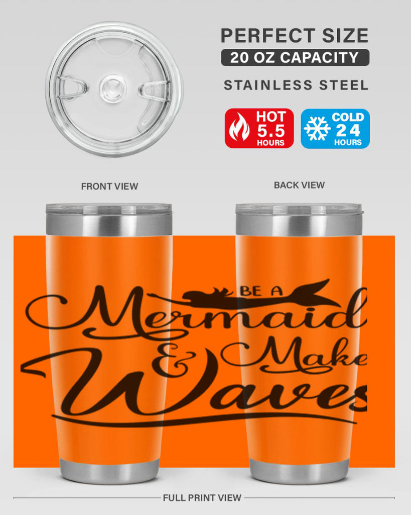 Be A Mermaid And Make Waves 46#- mermaid- Tumbler