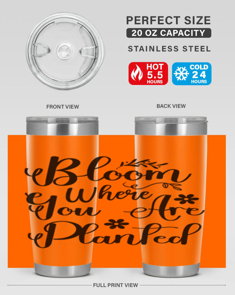 Bloom Where You Are Planted 75#- spring- Tumbler