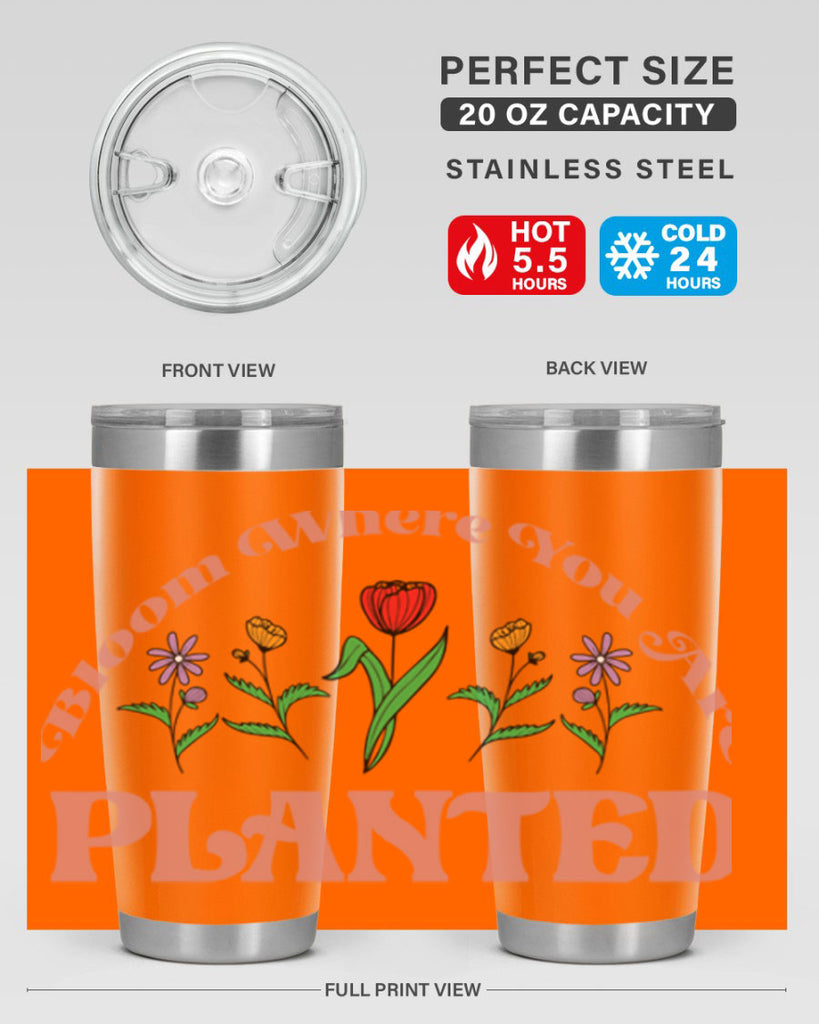 Bloom Where You Are Planted 87#- spring- Tumbler