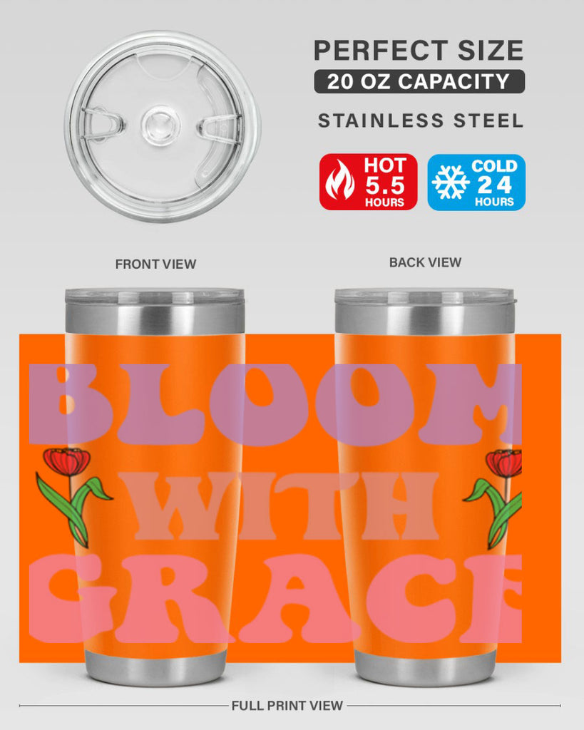 Bloom with Grace  90#- spring- Tumbler