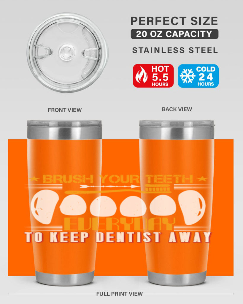 Brush your teeth everyday Style 1#- dentist- tumbler