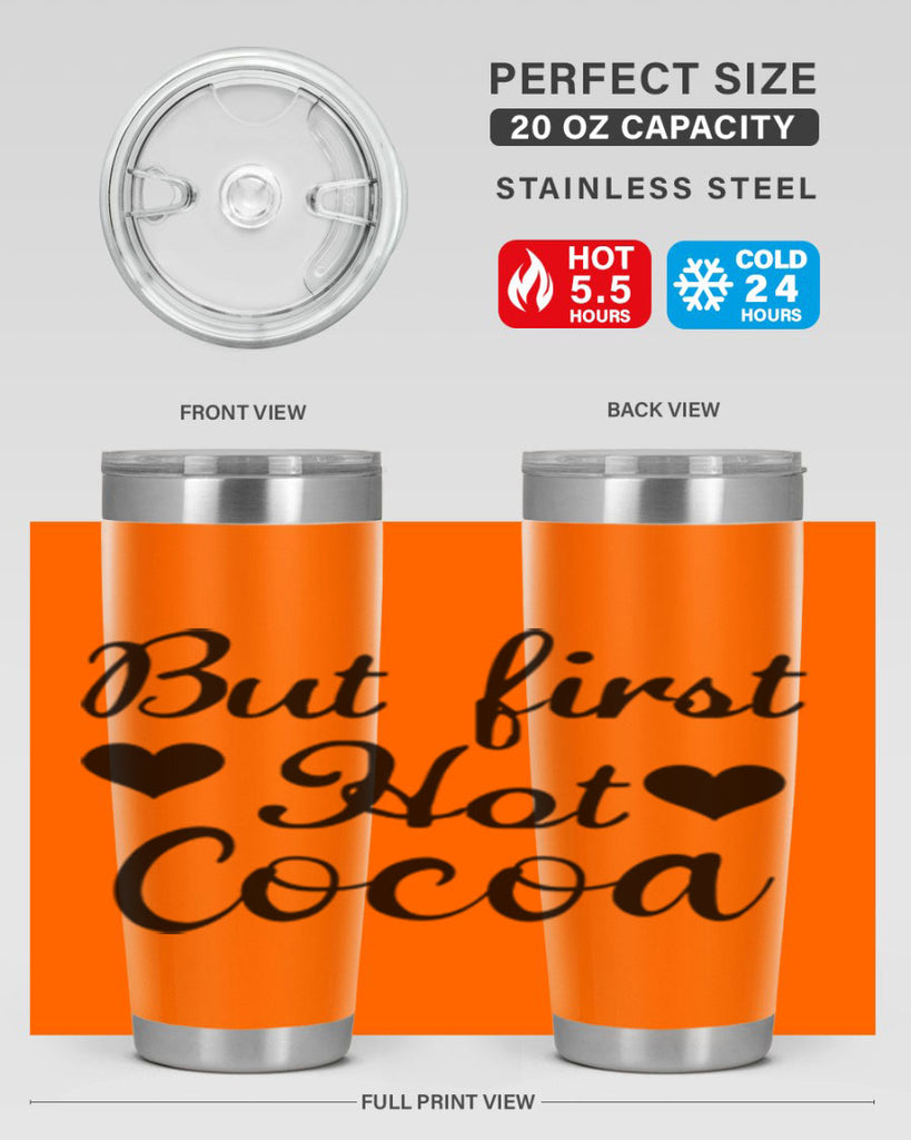 But first Hot Cocoa 38#- winter- Tumbler