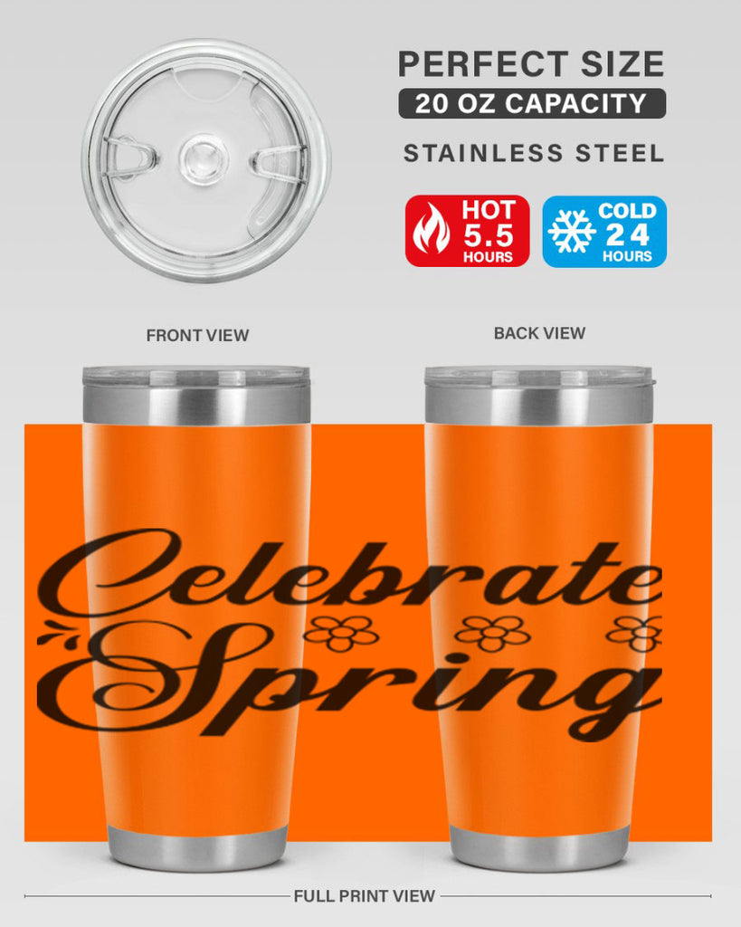 Celebrate spring  104#- spring- Tumbler