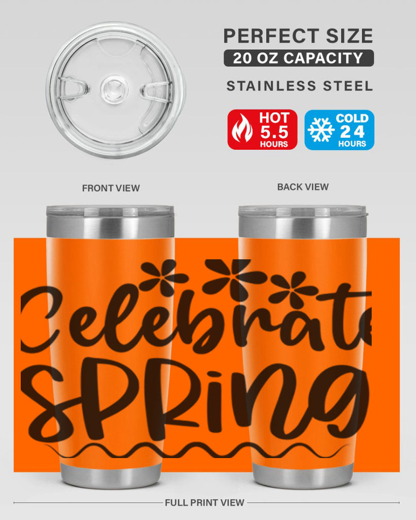 Celebrate spring  108#- spring- Tumbler