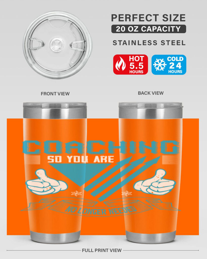 Coaching so you are no longer needed Style 42#- coaching- tumbler