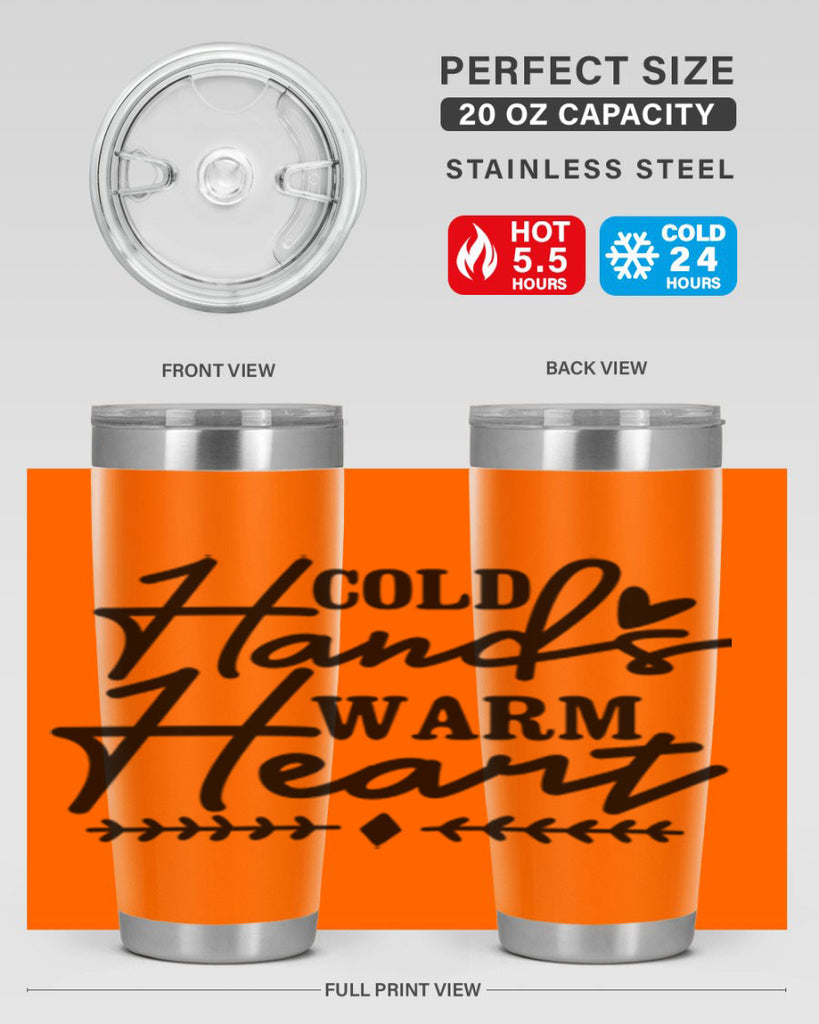 Cold Hands Warm Heart 45#- winter- Tumbler