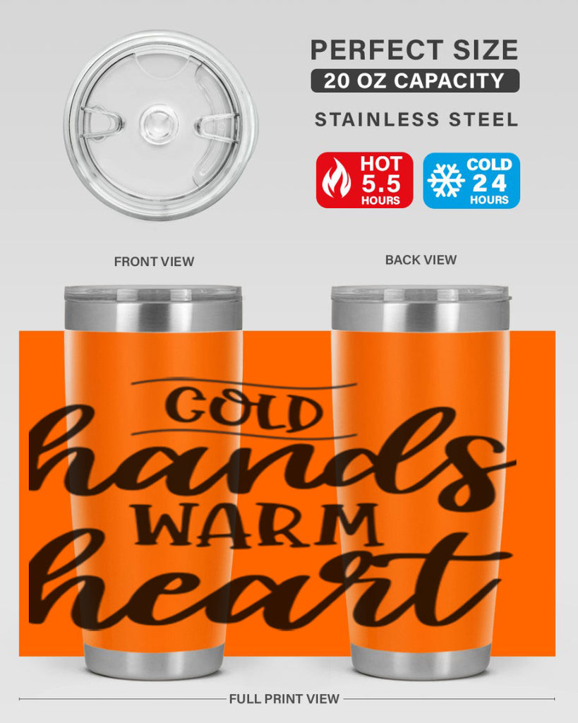 Cold Hands Warm Heart53#- winter- Tumbler