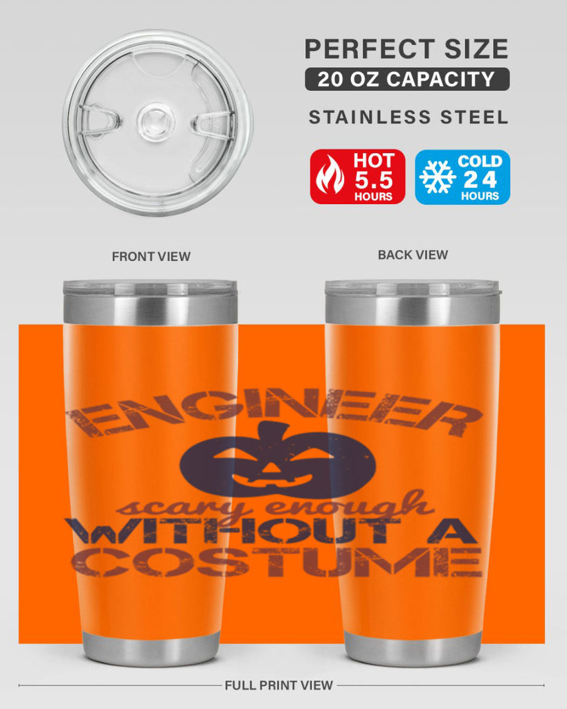 ENGINEER SCARY ENOUGH WITHOUT A COUSTUME Style 62#- engineer- tumbler