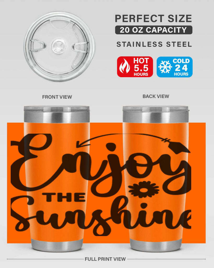 Enjoy The Sunshine134#- spring- Tumbler