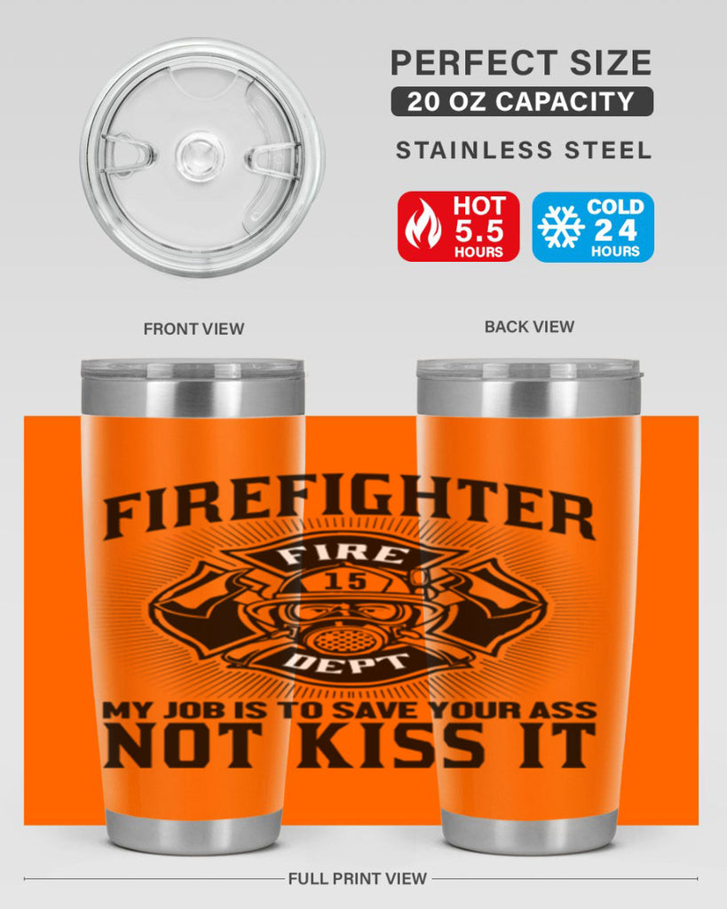 Fire Fighter my job Style 83#- fire fighter- tumbler