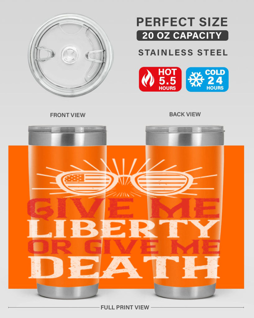 Give me liberty or give me death Style 93#- Fourt Of July- Tumbler