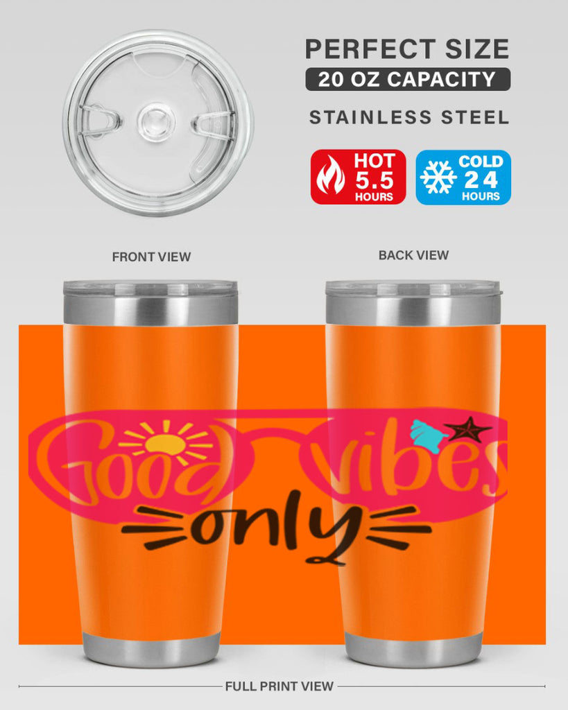 Good Vibes Only Style 42#- summer- Tumbler