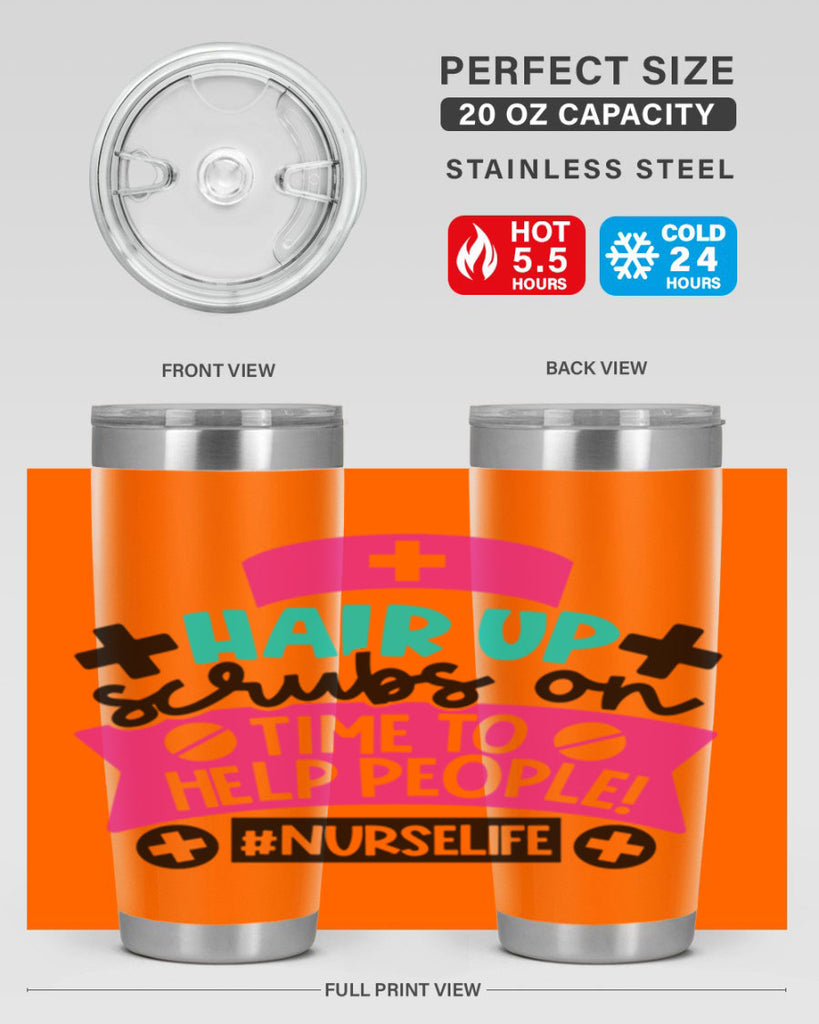 Hair Up Scrubs On Time To Help People Nurselife Style Style 180#- nurse- tumbler