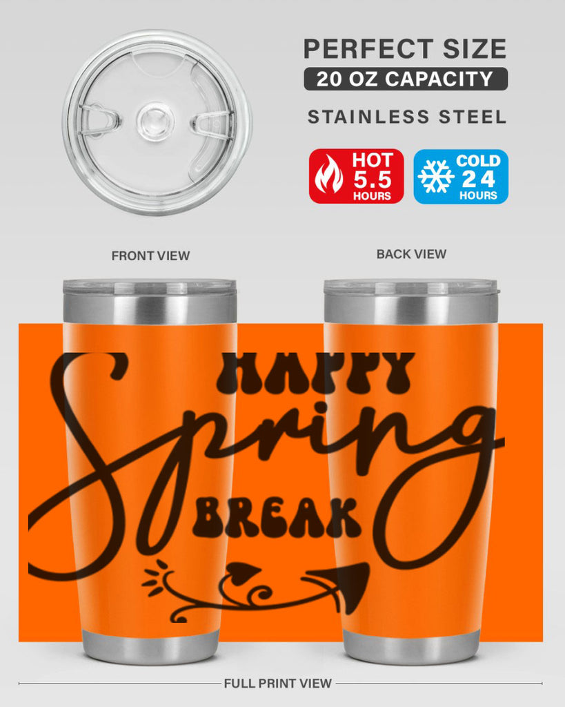 Happy Spring Break159#- spring- Tumbler