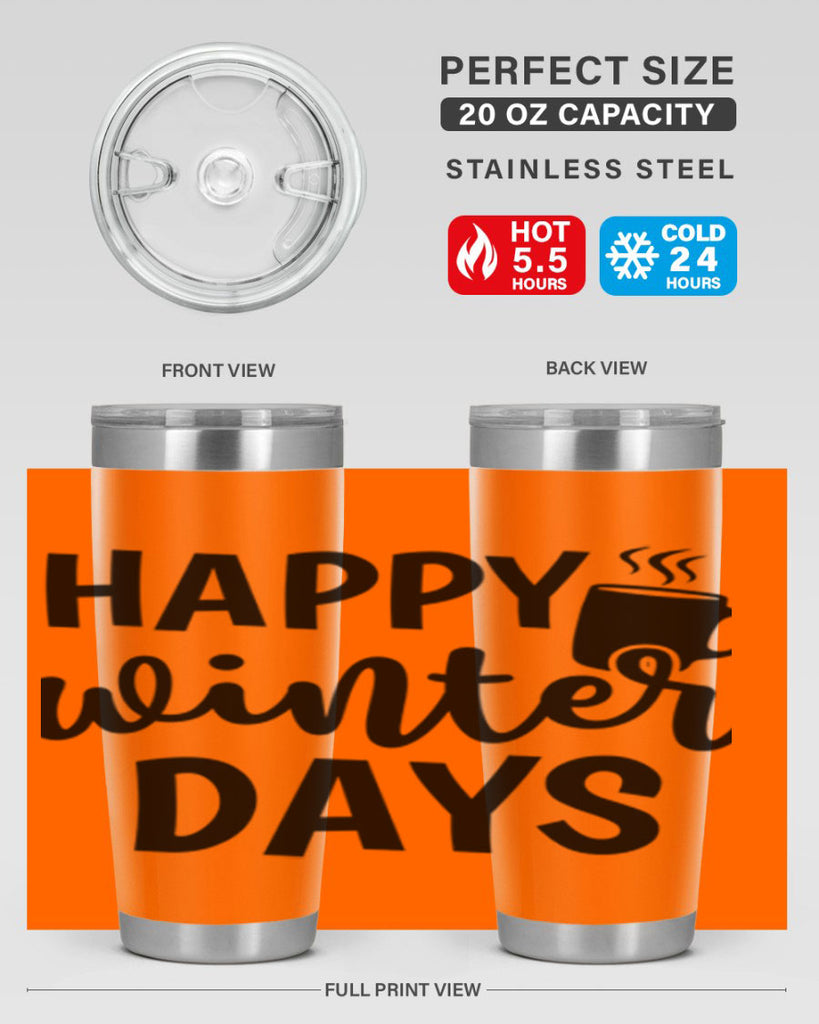 Happy Winter Days 119#- winter- Tumbler