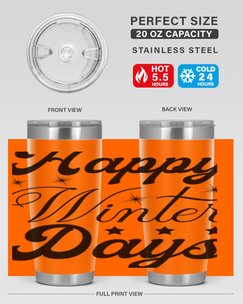 Happy Winter Days 138#- winter- Tumbler