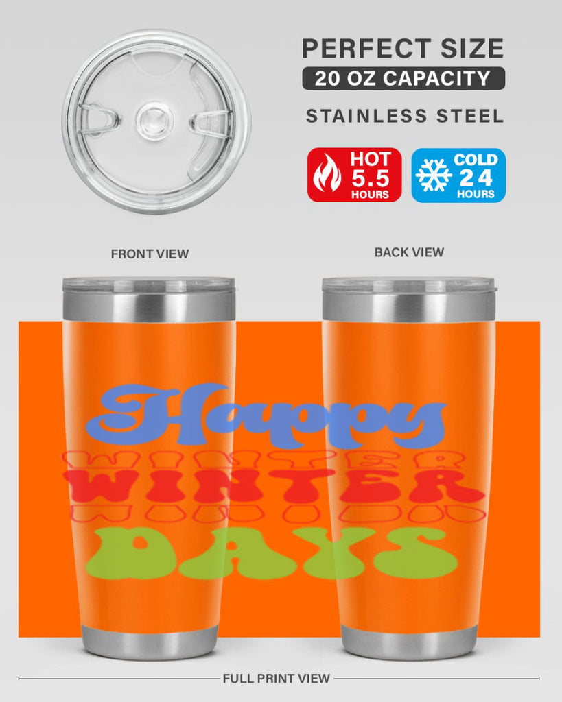 Happy winter days 130#- winter- Tumbler