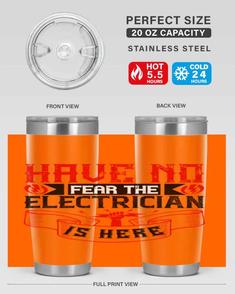 Have no fear the electrician is here Style 40#- electrician- tumbler