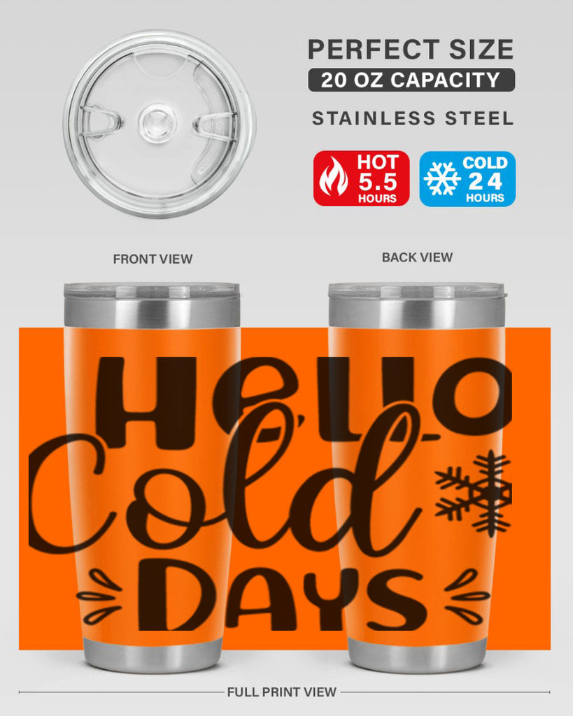 Hello Cold Days155#- winter- Tumbler