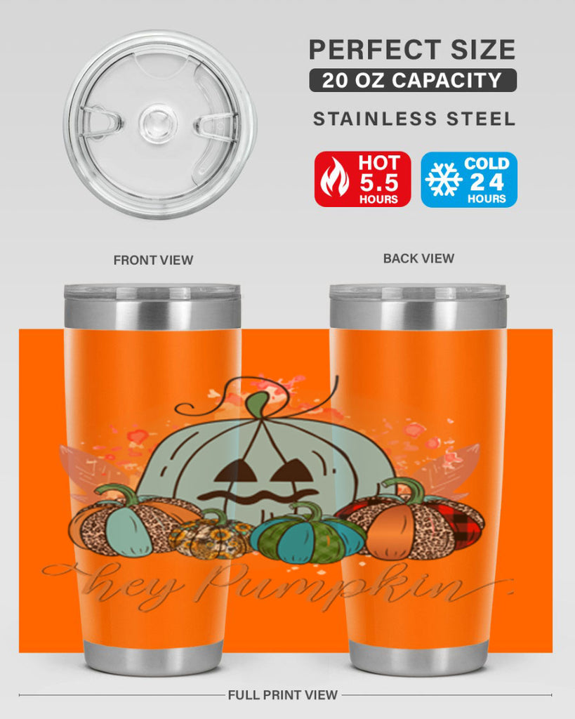 Hey Pumpkin 302#- fall- Tumbler
