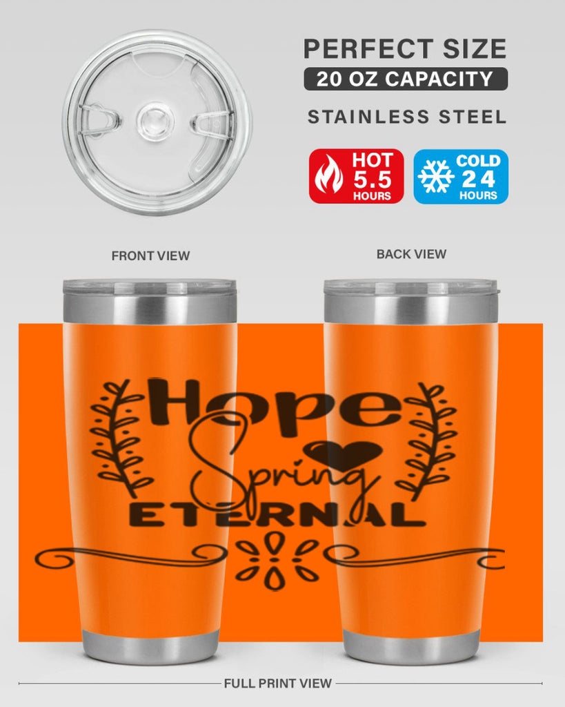 Hope Spring Eternal 254#- spring- Tumbler
