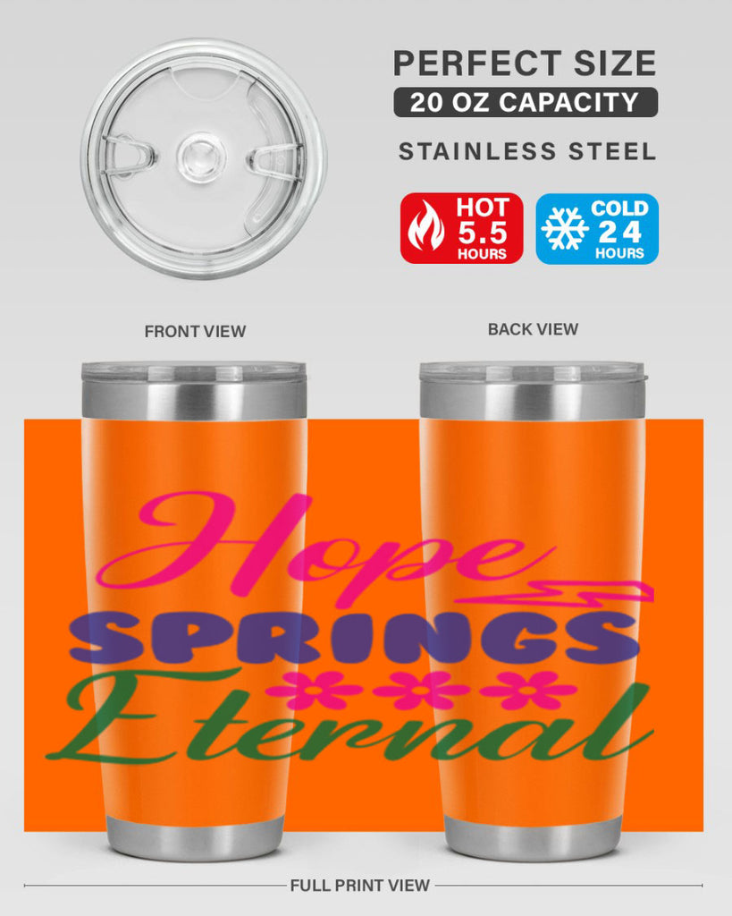 Hope Springs Eternal 259#- spring- Tumbler