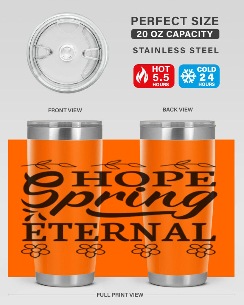 Hope spring eternal  262#- spring- Tumbler