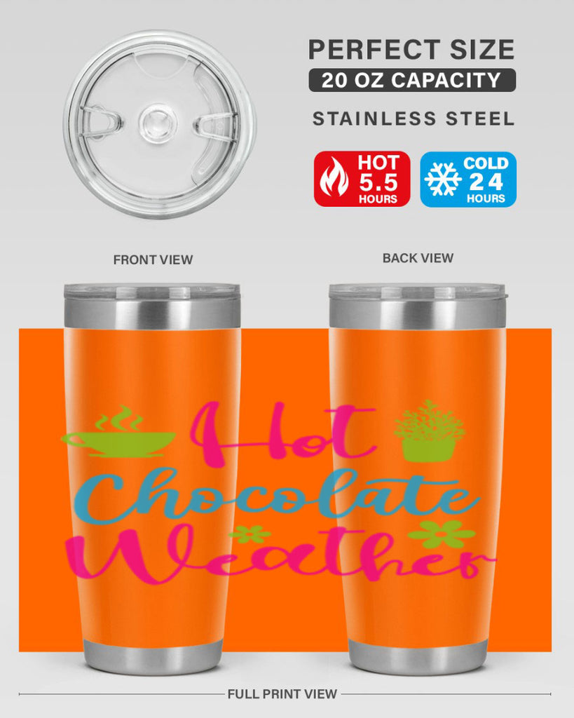 Hot Chocolate Weather 201#- winter- Tumbler