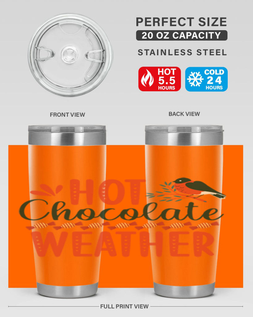 Hot Chocolate Weather 203#- winter- Tumbler