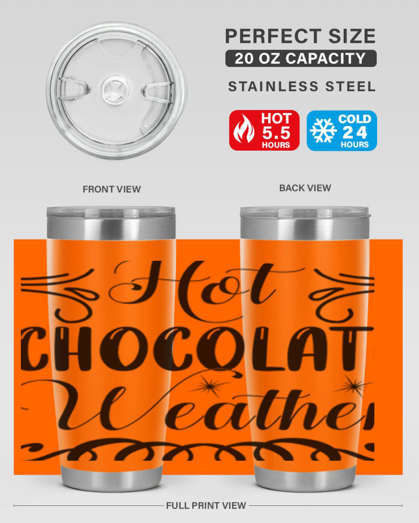Hot Chocolate Weather 214#- winter- Tumbler