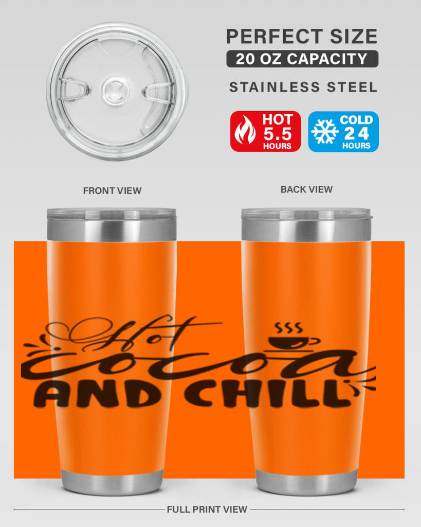 Hot Cocoa And Chill 207#- winter- Tumbler